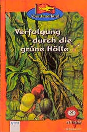 Seller image for Abenteuerland, Zeitreise, Verfolgung durch die grüne Hölle for sale by ANTIQUARIAT Franke BRUDDENBOOKS