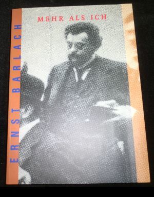 Bild des Verkufers fr Ernst Barlach - Mehr als Ich zum Verkauf von ANTIQUARIAT Franke BRUDDENBOOKS