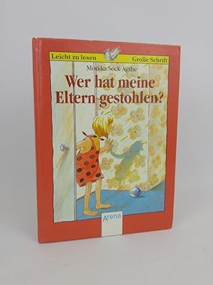 Seller image for Wer hat meine Eltern gestohlen? for sale by ANTIQUARIAT Franke BRUDDENBOOKS