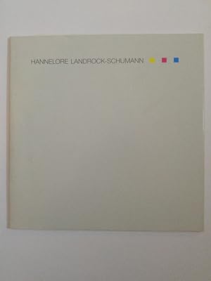 Seller image for Hannelore Landrock-Schumann: Gelb-Rot-Blau - Rauminstallationen, Objekte. Ausstellungskatalog for sale by ANTIQUARIAT Franke BRUDDENBOOKS