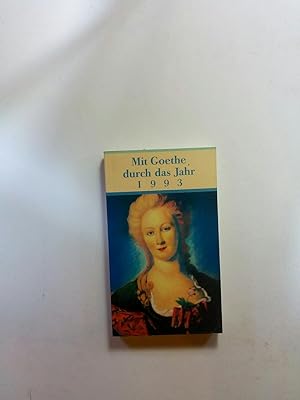 Seller image for Mit Goethe durch das Jahr 1993; Goethe-Kalender zum Jahr 1993 for sale by ANTIQUARIAT Franke BRUDDENBOOKS