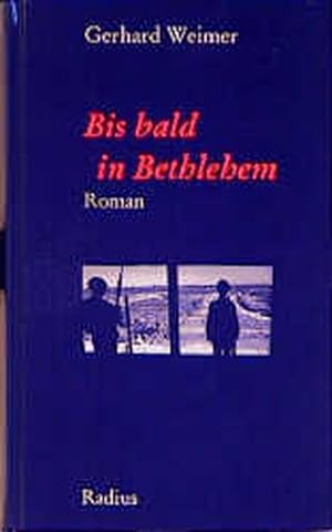 Seller image for Bis bald in Bethlehem for sale by ANTIQUARIAT Franke BRUDDENBOOKS