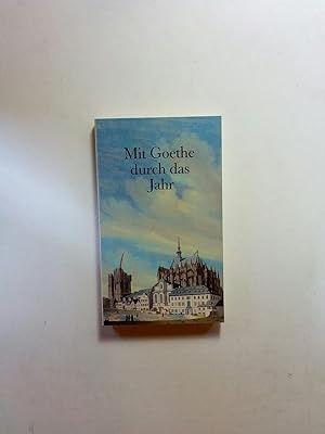 Seller image for Mit Goethe durch das Jahr; Goethe-Kalender zum Jahr 1988 for sale by ANTIQUARIAT Franke BRUDDENBOOKS