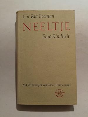 Seller image for Neeltje Eine Kindheit Mit Zeichnungen von Tonet Timmermans for sale by ANTIQUARIAT Franke BRUDDENBOOKS