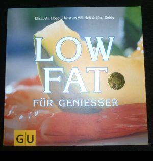 Seller image for Low Fat für Genießer for sale by ANTIQUARIAT Franke BRUDDENBOOKS