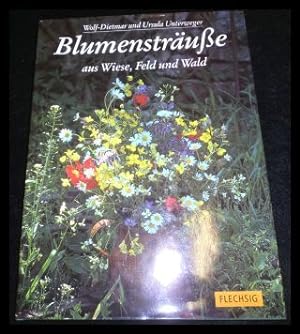 Bild des Verkufers fr Blumenstrue aus Wiese, Feld und Wald zum Verkauf von ANTIQUARIAT Franke BRUDDENBOOKS