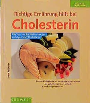 Seller image for Richtige Ernährung hilft bei Cholesterin for sale by ANTIQUARIAT Franke BRUDDENBOOKS