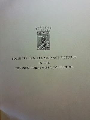 Immagine del venditore per Some Italian Renaissance-Pictures in the Thyssen-Bornemisza Collection venduto da ANTIQUARIAT Franke BRUDDENBOOKS