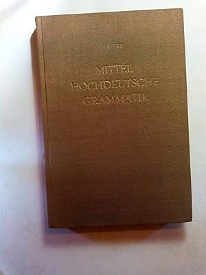 Image du vendeur pour Mittelhochdeutsche Grammatik. Laut- und Formenlehre. mis en vente par ANTIQUARIAT Franke BRUDDENBOOKS