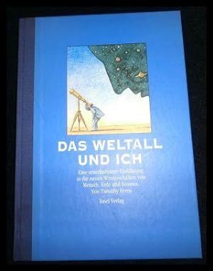 Seller image for Das Weltall und ich for sale by ANTIQUARIAT Franke BRUDDENBOOKS