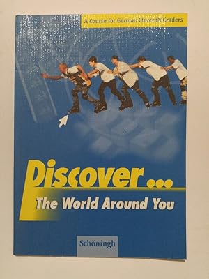 Bild des Verkufers fr Discover . . ., The World Around You zum Verkauf von ANTIQUARIAT Franke BRUDDENBOOKS