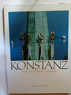 Bild des Verkufers fr Konstanz : Stadt am Bodensee u. Rhein zum Verkauf von ANTIQUARIAT Franke BRUDDENBOOKS