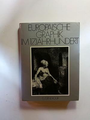 Bild des Verkufers fr Europische Graphik im 17. (siebzehnten) Jahrhundert zum Verkauf von ANTIQUARIAT Franke BRUDDENBOOKS