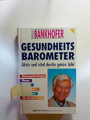Seller image for Gesundheits-Barometer. Aktiv und vital durchs ganze Jahr for sale by ANTIQUARIAT Franke BRUDDENBOOKS