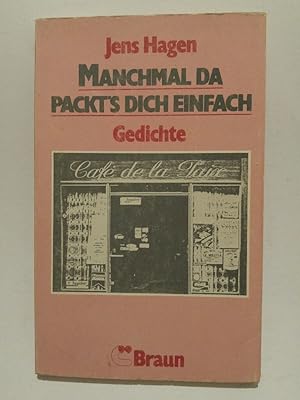 Immagine del venditore per Manchmal da packt's dich einfach. venduto da ANTIQUARIAT Franke BRUDDENBOOKS