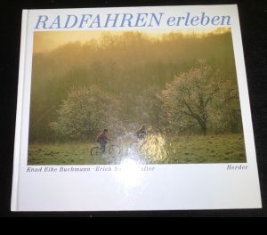 Seller image for Radfahren erleben for sale by ANTIQUARIAT Franke BRUDDENBOOKS