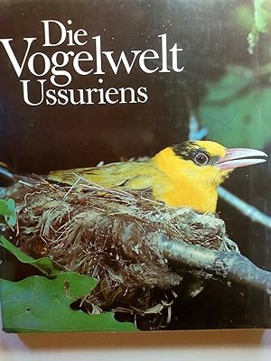 Immagine del venditore per Die Vogelwelt Ussuriens : Avifaunist. zwischen Amur u. Japan. Meer venduto da ANTIQUARIAT Franke BRUDDENBOOKS