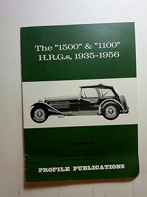 Seller image for Profile Number 58, The 1500 & 1100 H.R.G.s 1935-1956 for sale by ANTIQUARIAT Franke BRUDDENBOOKS