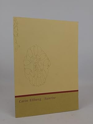 Seller image for Carin Ellberg : Sunrise ; (Berlin, Knstlerhaus Bethanien, 15.5.-31.5.1998) for sale by ANTIQUARIAT Franke BRUDDENBOOKS