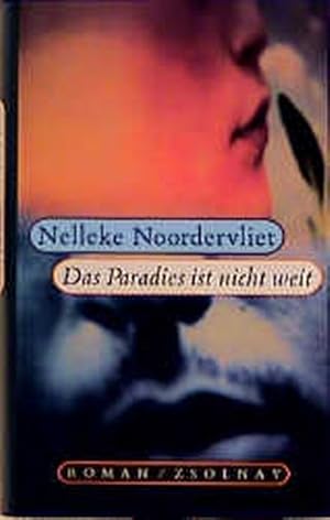Imagen del vendedor de Das Paradies ist nicht weit: Roman a la venta por ANTIQUARIAT Franke BRUDDENBOOKS