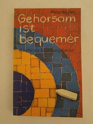 Seller image for Gehorsam ist bequemer for sale by ANTIQUARIAT Franke BRUDDENBOOKS