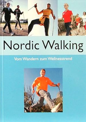 Bild des Verkufers fr Nordic Walking. Vom Wandern zum Wellnesstrend zum Verkauf von ANTIQUARIAT Franke BRUDDENBOOKS