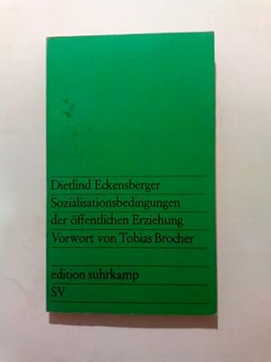 Seller image for edition suhrkamp ; 466 Sozialisationsbedingungen der öffentlichen Erziehung for sale by ANTIQUARIAT Franke BRUDDENBOOKS