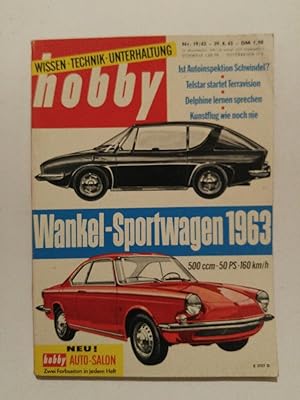 Seller image for Hobby. Wissen - Technik - Unterhaltung. Heft Nr. 19/ 1962, u.a. Wankel-Sportwagen 1963. 500 ccm, 50 PS, 160 km/h. Autotest Super-Minis mit Easidrive. for sale by ANTIQUARIAT Franke BRUDDENBOOKS