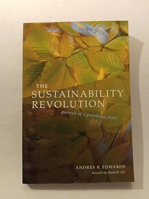 Bild des Verkufers fr The Sustainability Revolution: Portrait of a Paradigm Shift zum Verkauf von ANTIQUARIAT Franke BRUDDENBOOKS