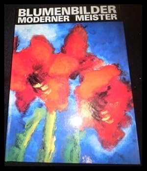 Bild des Verkufers fr Blumenbilder moderner Meister. Sonderausgabe zum Verkauf von ANTIQUARIAT Franke BRUDDENBOOKS