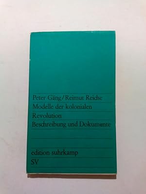 Imagen del vendedor de Modelle Der Kolonialen Revolution. Beschreibung Und Dokumente a la venta por ANTIQUARIAT Franke BRUDDENBOOKS