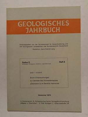Seller image for Geologisches Jahrbuch. Reihe D, Heft 6. Brom-Untersuchungen zur Genese des Schwadensalzes (Zechstein 3) im Bereich Hannover. for sale by ANTIQUARIAT Franke BRUDDENBOOKS