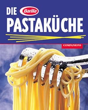 Die Barilla Pastaküche