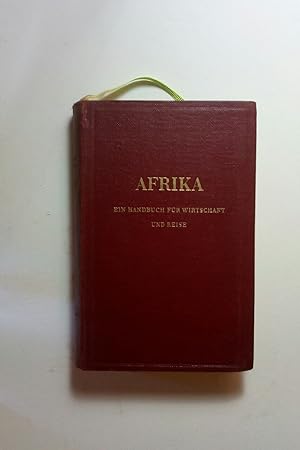 Seller image for Afrika. Ein Handbuch fr Wirtschaft und Reise. 1. Band: Wirtschaft. for sale by ANTIQUARIAT Franke BRUDDENBOOKS