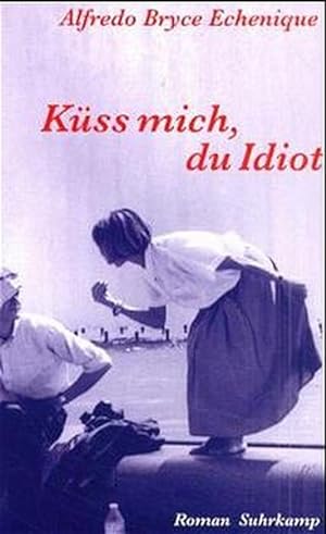 Seller image for Küß mich, du Idiot: Roman for sale by ANTIQUARIAT Franke BRUDDENBOOKS
