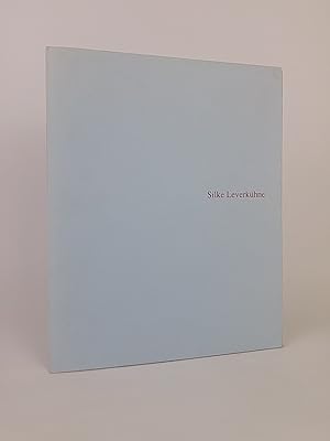 Seller image for Silke Leverkhne : Leopold-Hoesch-Museum Dren, 29. Oktober - 3. Dezember 1989 for sale by ANTIQUARIAT Franke BRUDDENBOOKS