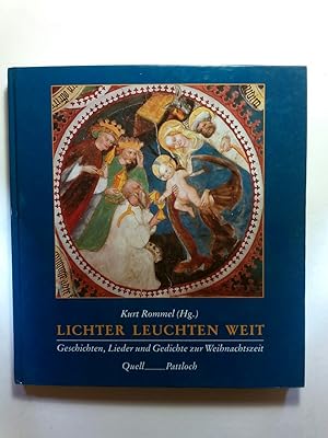 Seller image for Lichter leuchten weit. Geschichten, Gedichte und Lieder zur Weihnachtszeit for sale by ANTIQUARIAT Franke BRUDDENBOOKS