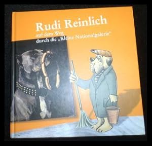 Seller image for Rudi Reinlich: Auf dem Weg durch die "Kleine Natonalgalerie" for sale by ANTIQUARIAT Franke BRUDDENBOOKS