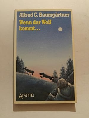 Seller image for Wenn der Wolf kommt. for sale by ANTIQUARIAT Franke BRUDDENBOOKS