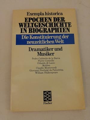 Seller image for Die Konstituierung der neuzeitlichen Welt. Dramatiker und Komponisten for sale by ANTIQUARIAT Franke BRUDDENBOOKS