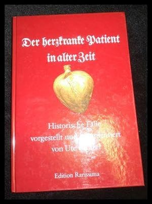 Seller image for Der herzkranke Patient in alter Zeit. Historische Fälle vorgestellt und kommentiert for sale by ANTIQUARIAT Franke BRUDDENBOOKS