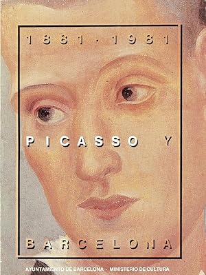 Imagen del vendedor de Picasso y Barcelona: 1881-1981 : Salon del Tinell, Octubre 1981-Enero 1982, Museo Espanol de Arte Contemporaneo, Febrero-Marzo 1982 (Spanish Edition) a la venta por Randall's Books