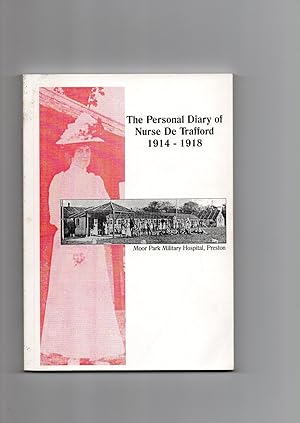 The Personal Diary Of Nurse De Trafford