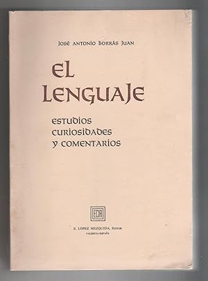 Imagen del vendedor de El lenguaje. estudios, curiosidades y comentarios a la venta por Librera El Crabo