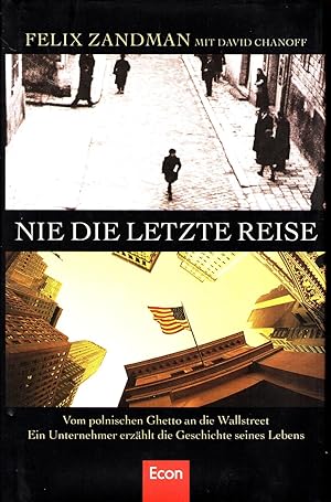 Nie die letzte Reise. Vom polnischen Ghetto an die Wallstreet.