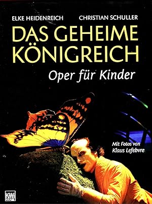 Das geheime Königreich. Oper für Kinder.