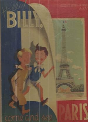 Image du vendeur pour Hello Billy Come and See Paris mis en vente par Midway Book Store (ABAA)