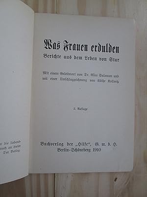 Seller image for Was Frauen erdulden : Berichte aus dem Leben / von Star ; mit einem Geleitwort von Alice Salomon.,. for sale by Expatriate Bookshop of Denmark