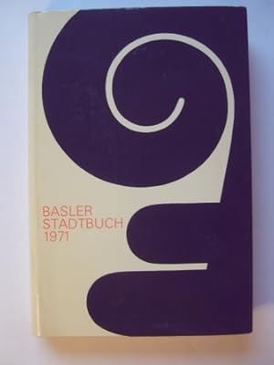 Bild des Verkufers fr Basler Stadtbuch 1971. Jahrbuch fr Kultur und Geschichte. zum Verkauf von Antiquariat Puderbach