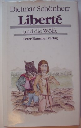 Liberté und die Wölfe.